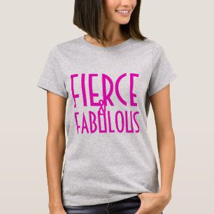 T-shirt Fierce et Fabuolas
