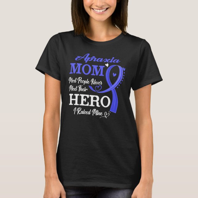 T-shirt Fière Apraxia Maman La Plupart Des Gens Ne La Renc (Devant)