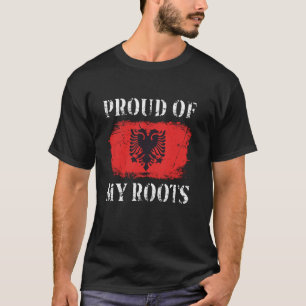 T-shirt Fière De Mes Racines Albanaises Drapeau Albanais A