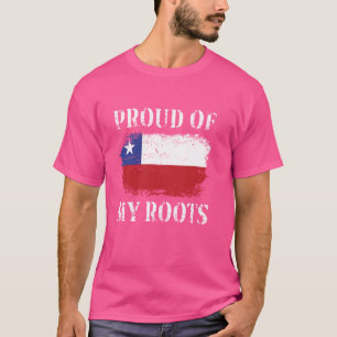 T-shirt Fière De Mes Racines Chiliennes Drapeau Chili