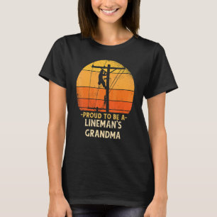 T-shirt Fière d'être grand-mère de lineman câble électriqu