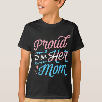 T-shirt Fière D'Être Sa Mère LGBTQ Parent De Fierté Transg