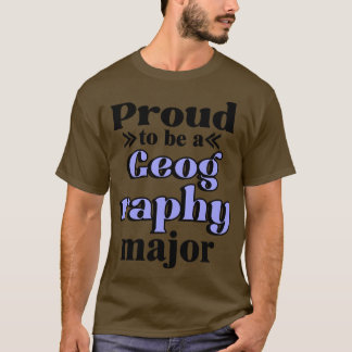 T-shirt Fière D'Être Une Grande Géographie
