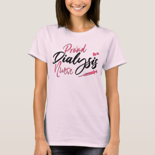 T-shirt Fière Dialyse Infirmière néphrologie Lover