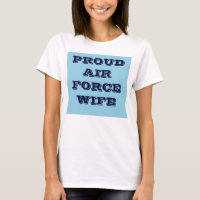 T-Shirt Fière épouse de la Force aérienne