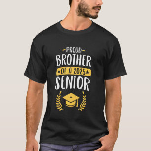 T-shirt Fière frère d'une promotion 2025 senior diplômé Ma