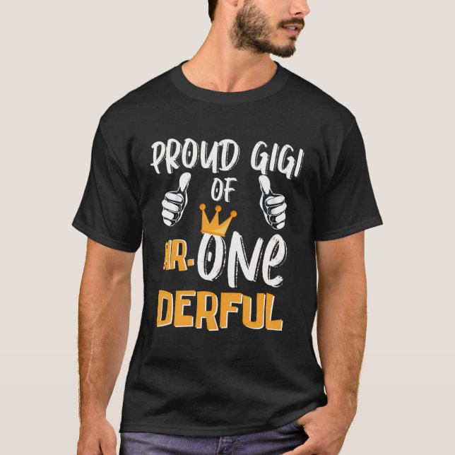 T-shirt Fière Gigi De M. Onederful 1E Anniversaire 1 Ans M (Devant)