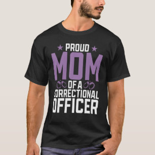 T-shirt Fière maman d'un agent correctionnel