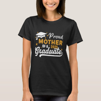 T-SHIRT FIÈRE MÈRE D'UNE CLASSE DE DIPLÔME 2025 DE 2025