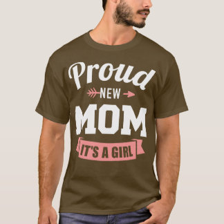 T-shirt Fière nouvelle maman c'est une fille genre révéler