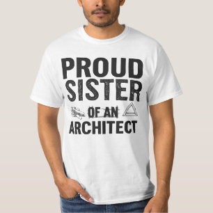 T-shirt Fière soeur d'un architecte