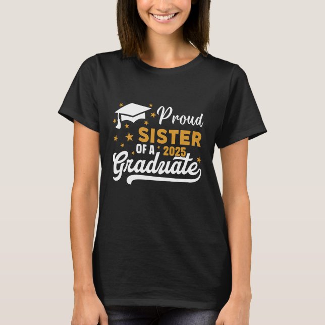T-SHIRT FIÈRE SOEUR D'UNE CLASSE 2025 DE DIPLÔME DE 2025 (Devant)