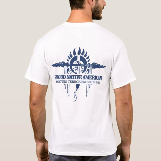 T-shirt Fiers Amérindiens (Combattre le terrorisme) (Dos)