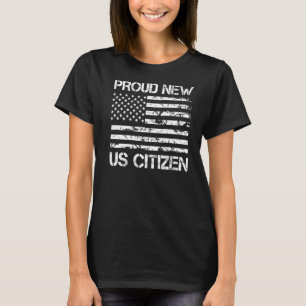 T-shirt Fiers Nouveau citoyen américain Citoyenneté Nouvel