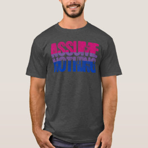 T-shirt Fierté Bisexuelle Ne Suppose Rien