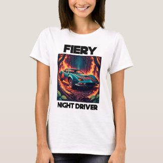 T-shirt Fiery Night Driver