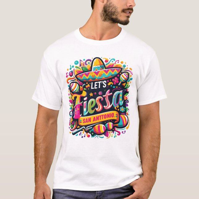 T-shirt Fiesta San Antonio Texas Cinco De Mayo Lets Fiesta (Devant)