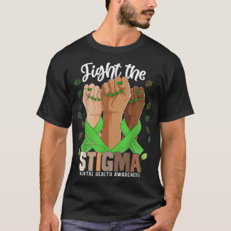 T-shirt Fight The Stigma Hand For Mental Health Awareness 