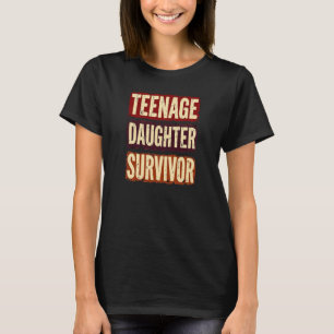 T-shirt Fille adolescente Survivante Funny Papa Maman