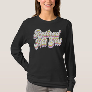 T-shirt Fille Chaude Retraite Rétro Mariage Enterrement de