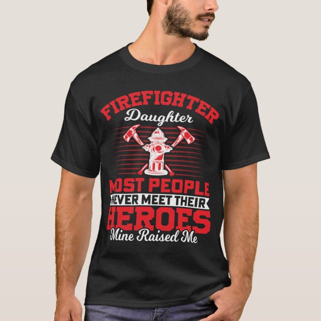 T-SHIRT FILLE DE FIREFIGHTER LA PLUPART DES GENS NE RENCON (Devant)