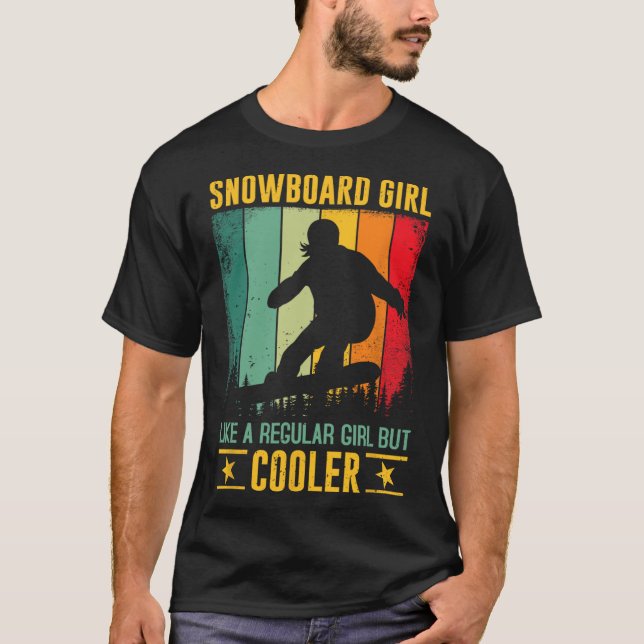 T-shirt Fille De Snowboard Comme Une Fille Régulière Mais  (Devant)