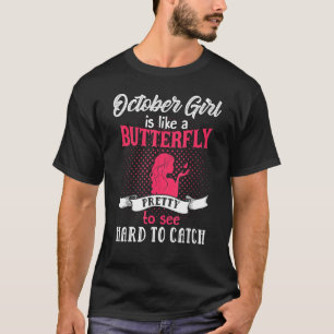 T-shirt Fille d'octobre est comme papillon joli à voir dur