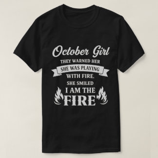 T-shirt Fille d'octobre – Je suis le feu