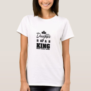 T-shirt Fille du Roi" - Donner du pouvoir à la foi et au P