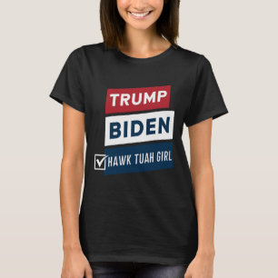T-shirt Fille Hawk Tuah Vote Vs Trump Biden Élections Poli
