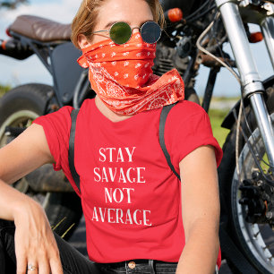 T-shirt Fille Sauvage : Ne soyez pas Sauvage Moyenne