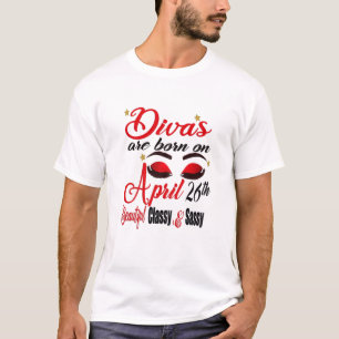 T-shirt Filles Anniversaire Divas Sont Nées Le 26 Avril