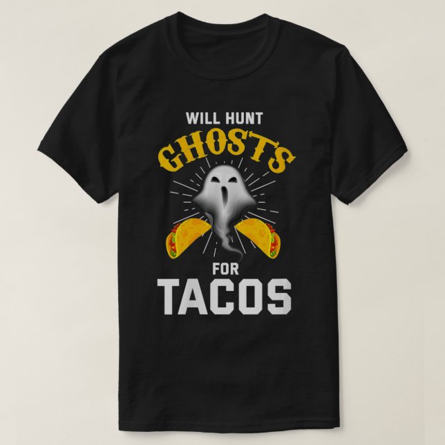 T-shirt Filles Fantôme Chasse Drôle Taco Lover Paranormal (Design devant)