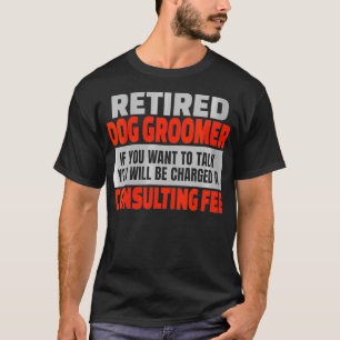 T-shirt Filles Retraité Groomer de chien Drôle Parti de re