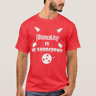 T-shirt filmmaking est mon super-pouvoir cinémas amateurs