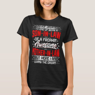 T-shirt Fils En Droit Je N'Ai Jamais Rêvé D'Être Un Fils