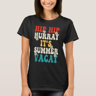 T-shirt Fin de l'année scolaire Hip hop Hurray Summer Vaca