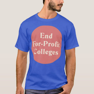 T-shirt Fin des collèges à but lucratif