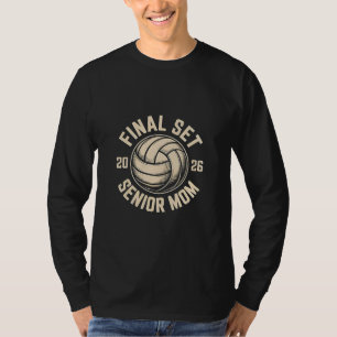 T-shirt Final Set Senior Mom 2026 Graduation Volleyball