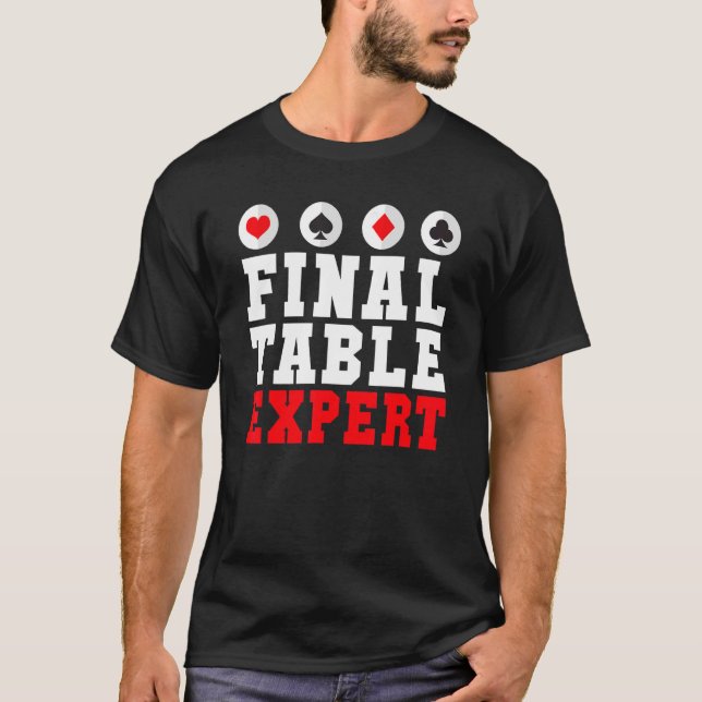 T-shirt Final Table Expert Jeu Jeu Jouer Cartes Poker (Devant)