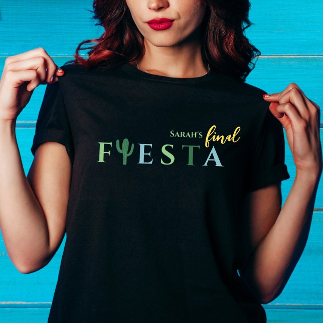 T-shirt Finale Fiesta Cactus Mexicaine Bachelorette Party (final fiesta bachelorette party shirt mexican cactus green yellow blue black final fiesta party)