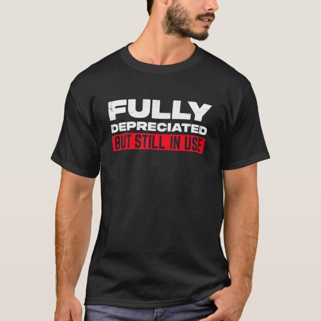 T-shirt Financial Accounting Fully Depreciated But Still I (Devant)