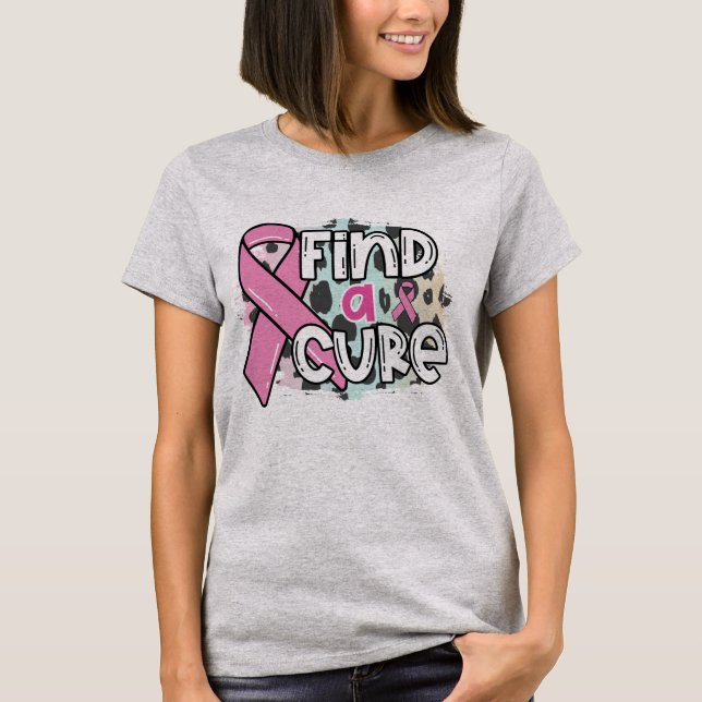 T-shirt Find a Cure - Breast Cancer Awareness (Devant)