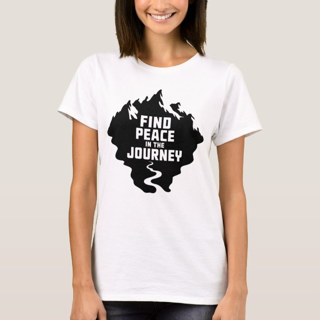 T-shirt Find Peace in the Journey Mountain Design (Devant)