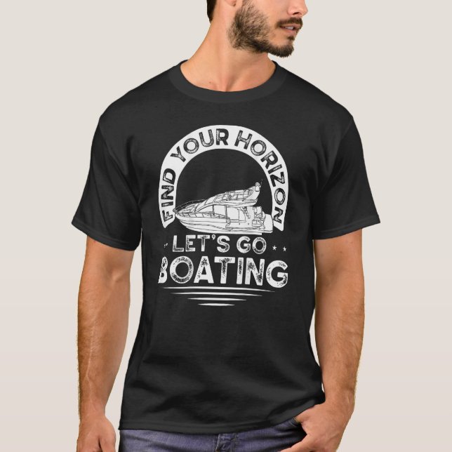 T-shirt Find Your Horizon, Let's Go Boating Backprint Boat (Devant)