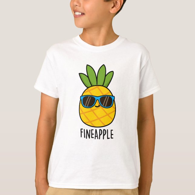 T-shirt Fineappy Funny Pun d'ananas (Devant)