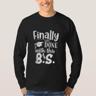 T-shirt Fini avec ce BS Funny graduation 2025