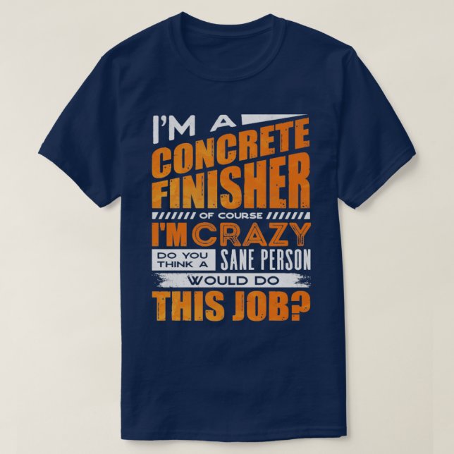 T-shirt Finisseur De Béton Ouvrier De Construction Bien Sû (Design devant)