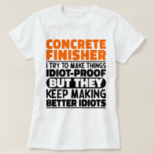 T-shirt Finisseur En Béton J'Essaie De Faire Des Choses Dr