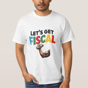 T-shirt Finissons-nous financièrement : la finance s'amuse